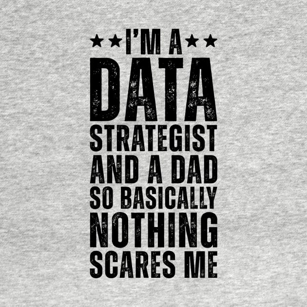 I'M A Data Strategist And A Dad So Basically Nothing Scares Me by Saimarts